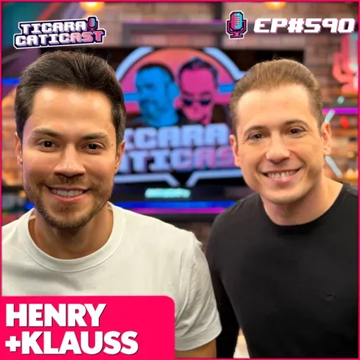 EP 590 - HENRY + KLAUSS (ILUSIONISTAS)