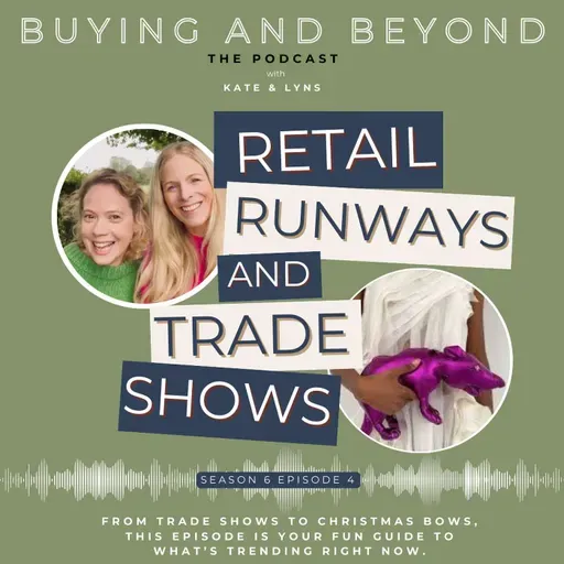 S6 E5: Retail runways and trade shows