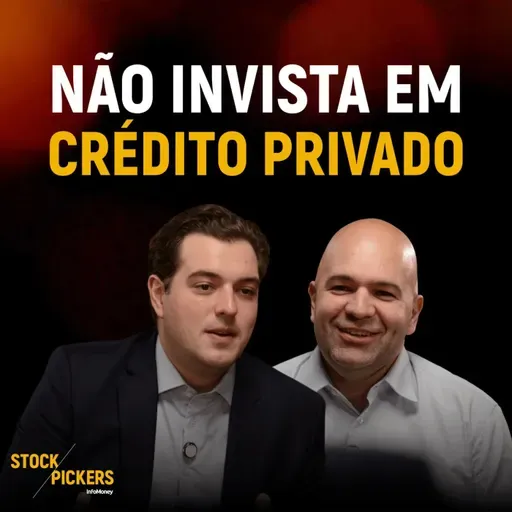 #315 CAUTELA COM O CRÉDITO PRIVADO: O "CDI" VIROU UM RISCO