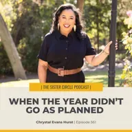 #561 – When the Year Didn’t Go As Planned