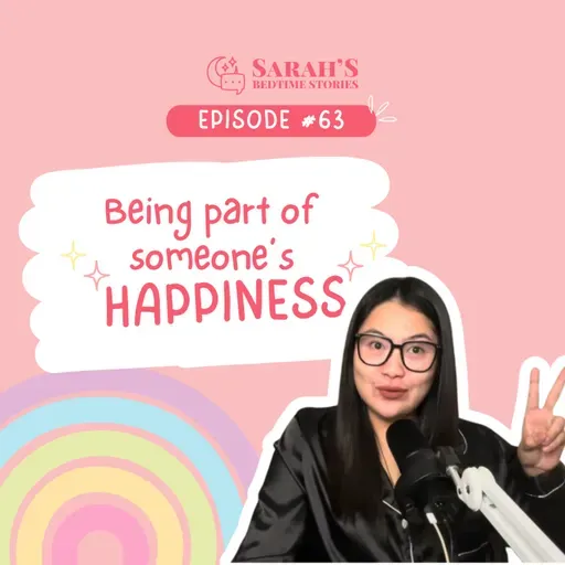 Being part of someone's happiness | Ep 63