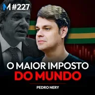 #227 | O DIAGNÓSTICO BRUTAL SOBRE O FUTURO DO BRASIL