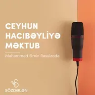 Ceyhun Hacıbəyliyə məktub | Məhəmməd Əmin Rəsulzadə | Sözdələn