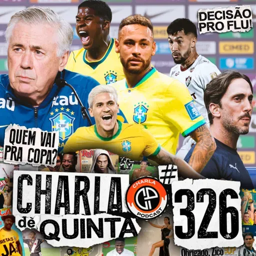 QUEM VAI PRA COPA? NEYMAR É FUNDAMENTAL PARA O HEXA? FLUMINENSE TEM DECISÃO PELA COPA DO BRASIL! - CHARLA DE QUINTA #326