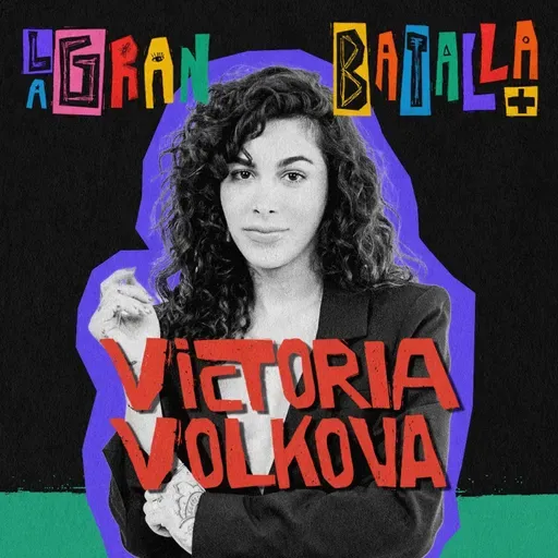 14. Transformarse para encontrarse a sí misma | Victoria Volkova