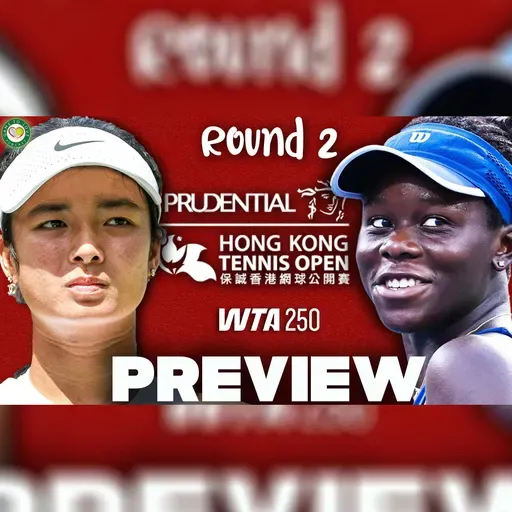 Eala vs Mboko | WTA Hong Kong 2025 | Round 2 Preview & Prediction