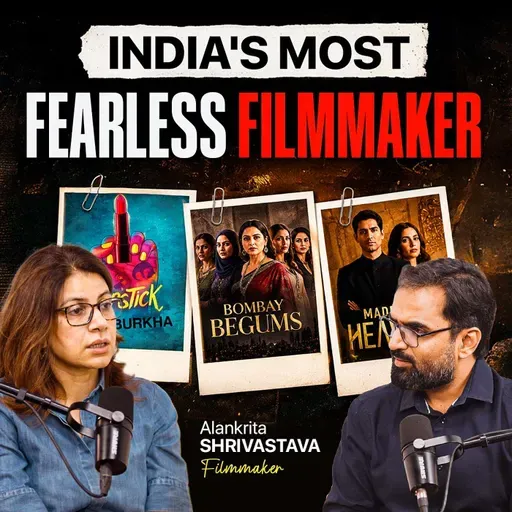 First the Censor Board. Then the Government. She Didn't Cut a Single Scene | Alankrita Shrivastava