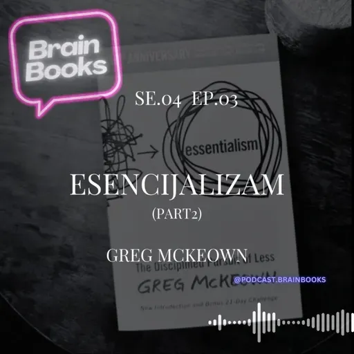 Esencijalizam u praksi - growth strategija za tvoj život