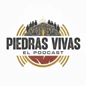 Piedras Vivas "El Podcast"