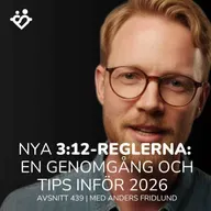 439. De nya 3:12-reglerna: en genomgång med skattejuristen Anders Fridlund