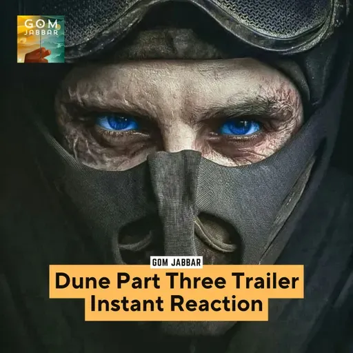 Instant Reaction: Dune Part Three Teaser Trailer