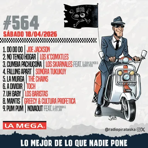 Episode 563: RADIO PIRATA #564 | 18/04/2026