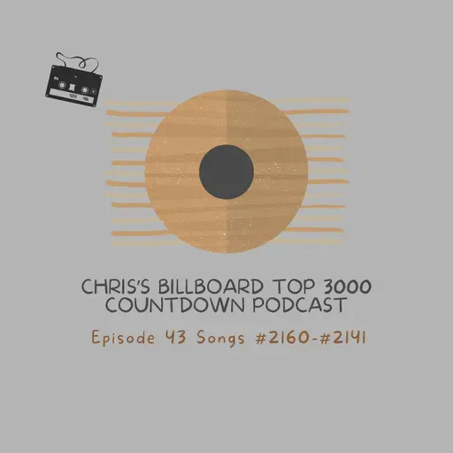 Episode #43 - Songs #2160-#2141