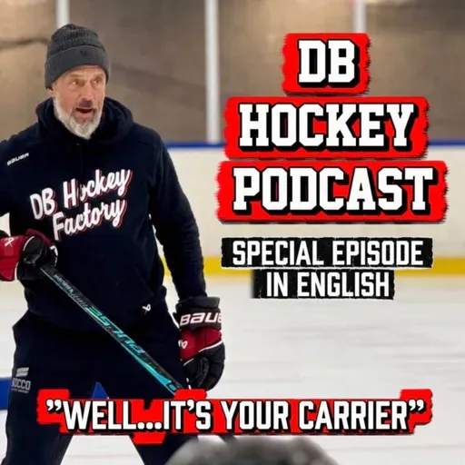 DB Hockey Podcast "Well...it's your carrier"