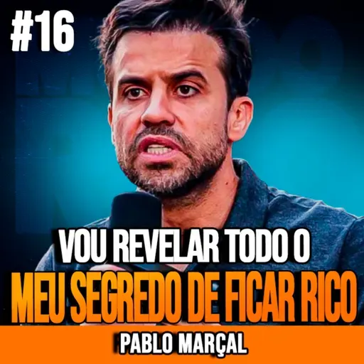 PABLO MARÇAL | COMO ELE FICOU RICO DO ZERO | INSIGHTCAST #016