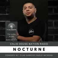 TECH HOUSE BY NOCTURNE | CALI NIGHTS | CHNR #280