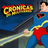 Crónicas del Multiverso #602: The SUMMER of SUPERMAN in Animation