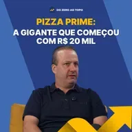 A jornada do fundador que transformou R$ 20 mil na maior rede de pizzarias do Brasil - #262