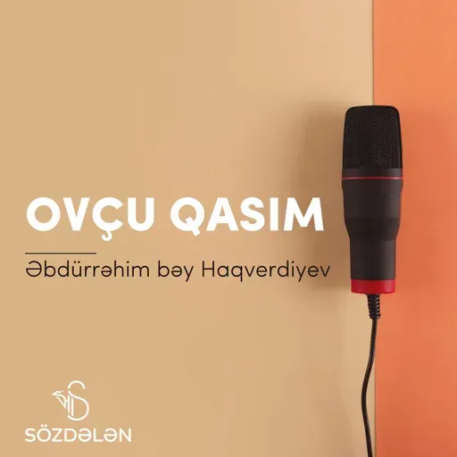 Ovçu Qasım | Əbdürrəhim bəy Haqverdiyev | Sözdələn