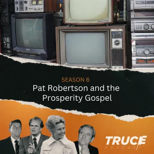Republicans and Evangelicals | Pat Robertson and the Prosperity Gospel