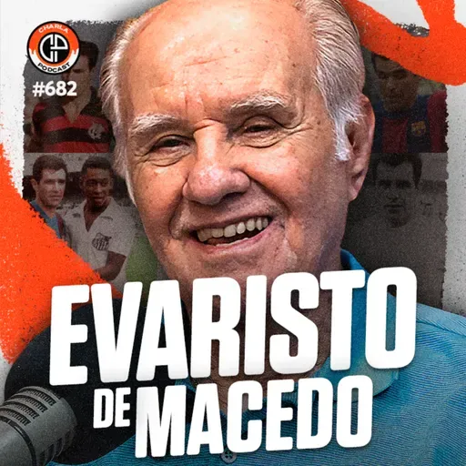 #682 - Evaristo de Macedo [Lenda do futebol]