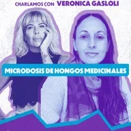 Vero Gasloli: Microdosis de hongos medicinales