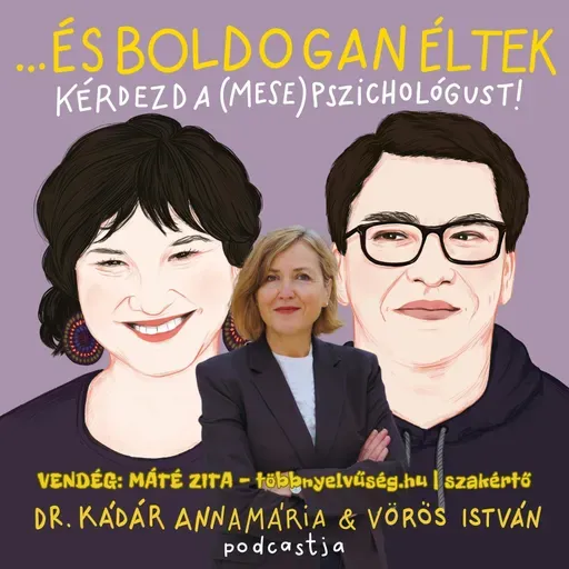 Két nyelv, két otthon, két én? (vendég: Máté Zita)