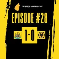 Trouble on the Tyne for Wolves? | The South Bank Podcast (Ep 28)