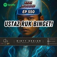 Ep 550: Ustaz Ruk Binget!