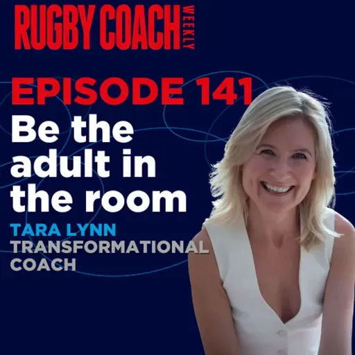 Be the adult in the room, with Tara Lynn