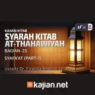 025. Syafaat Bagian 1 - Ustadz Dr. Firanda Andirja, M.A.