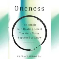 On Oneness & Self-Healing w/ LD Chen - Head Coach, Oneness Institute, US & EU - Highlights