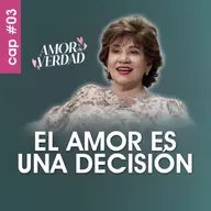 EL AMOR es una DECISIÓN - "Amor de Verdad" con Mirta Hornung