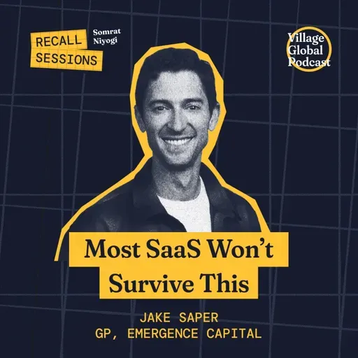 Recall Sessions: Most SaaS Companies Won't Survive This - Jake Saper (Emergence)