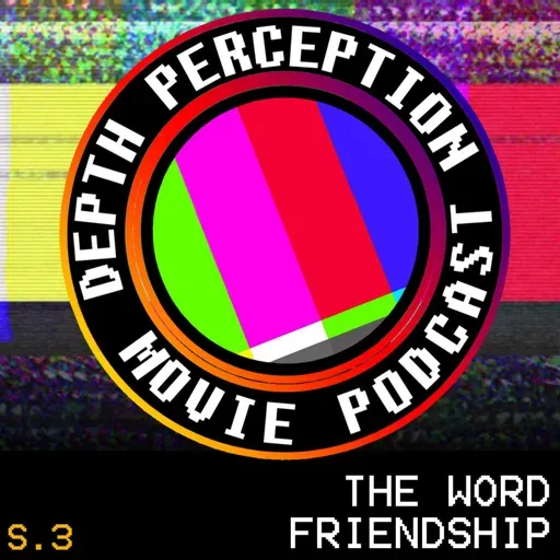 3.17 Brought to You by the Word "Friendship"