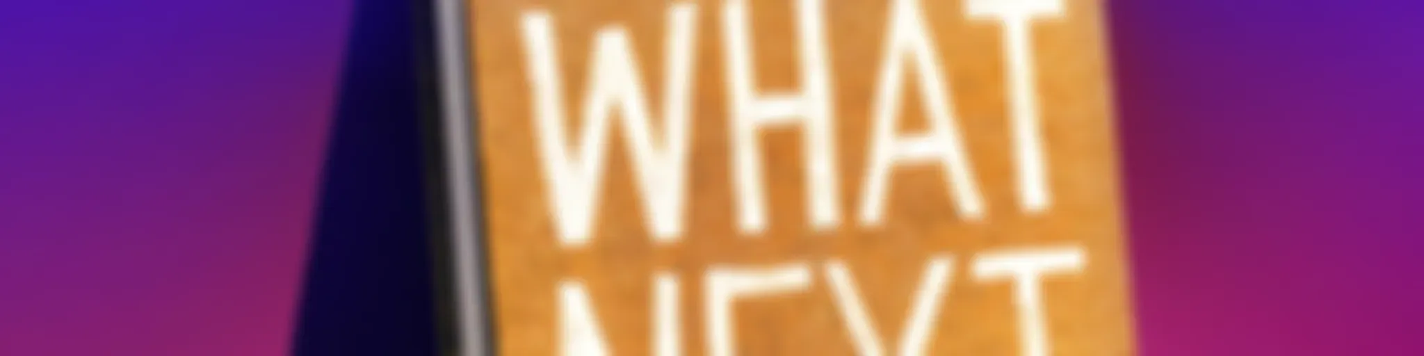 What Next | Daily News and Analysis