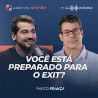 O JOGO DO CRESCIMENTO: LUCRO, VALUATION E EXIT NA PRÁTICA COM MARCO FRANÇA | PAPO DE GESTÃO