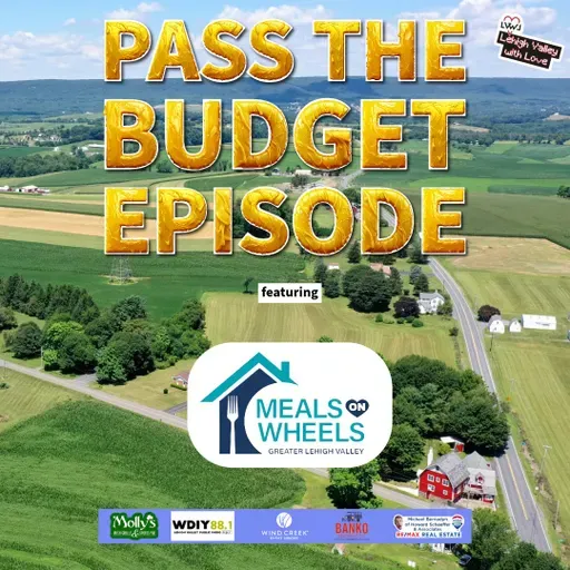 Pass the Budget Episode Featuring Meals on Wheels Greater Lehigh Valley