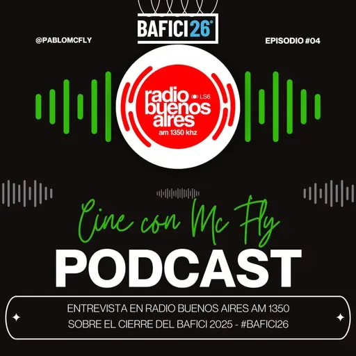 Entrevista en Radio Buenos Aires AM 1350 sobre el cierre del BAFICI 2025 - #BAFICI26
