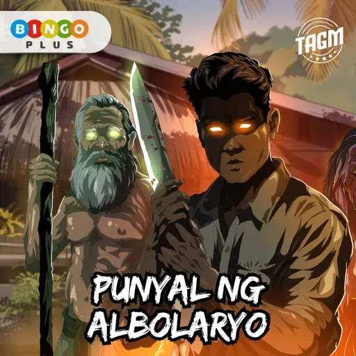 Episode 161 : Punyal Ng Albularyo