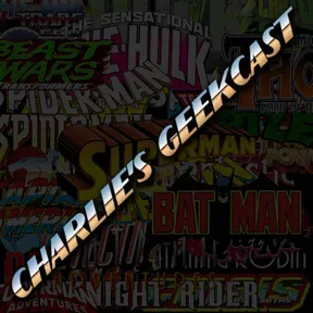 Charlie's Geekcast