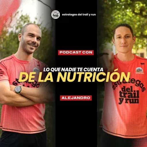 #247 Lo que nadie te cuenta de la nutrición. Podcast con Alejandro Sosa