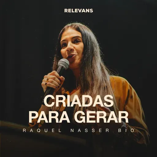 Criadas para Gerar - Raquel Nasser Bio