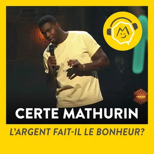 Certe Mathurin - L'argent fait-il le bonheur ? (2021)
