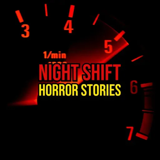 S6 Ep328: Episode 328: Night Shift Horror Stories