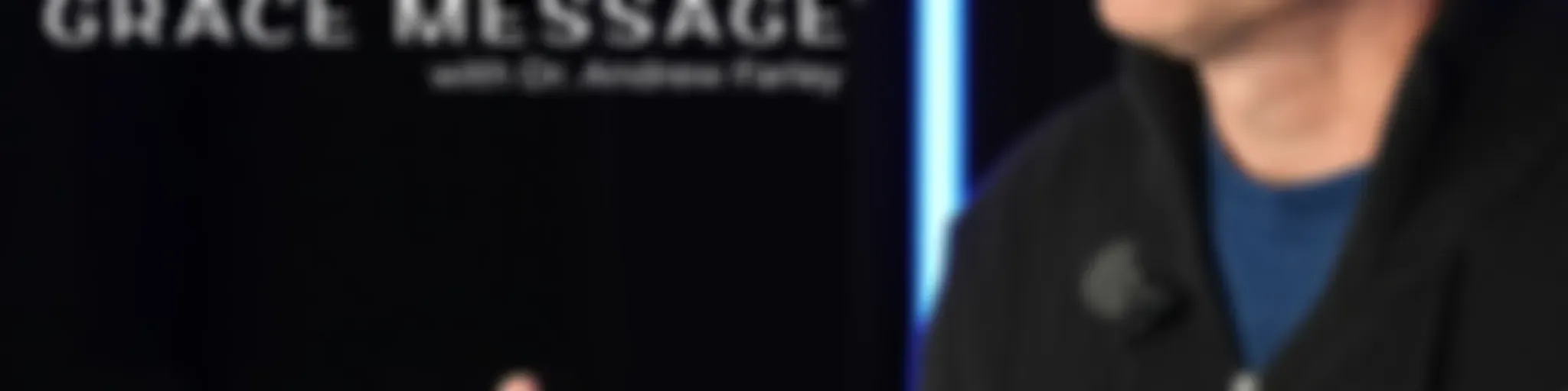 The Grace Message with Dr. Andrew Farley