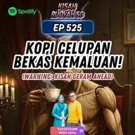 Ep 525: Kopi Celupan Bekas Kemaluan! (Warning: kisah geram ahead)