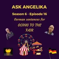 Ask Angelika Season 6 Episode 16 - German sentences for going to the fair