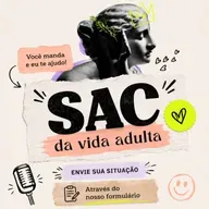 SAC 6: “Ele vive jogando na minha cara que é o provedor da casa”