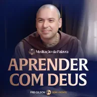 Aprender com Deus | (Lucas 2, 41-51) #2740 | Meditação da Palavra